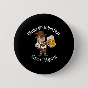 Make Great Again Funny Trump Drink Beer 6 Cm Round Badge