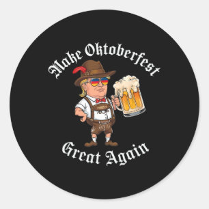 Make Great Again Funny Trump Drink Beer Classic Round Sticker