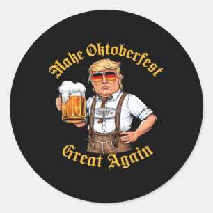 Make Great Again Funny Trump Drink Beer Prost  Classic Round Sticker