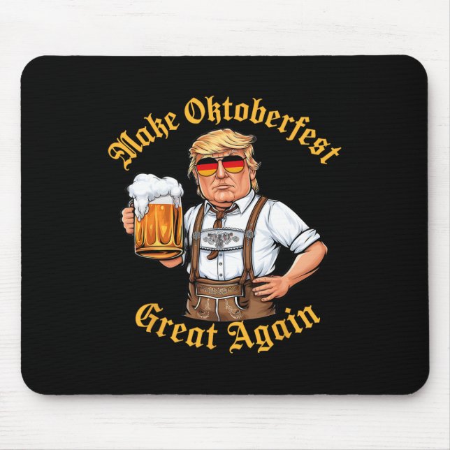 Make Great Again Funny Trump Drink Beer Prost  Mouse Pad (Front)