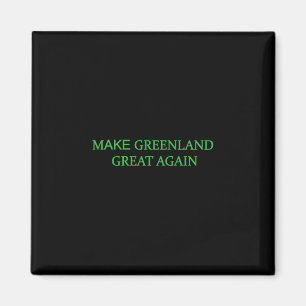 Make Greenland Great Again Green Trump Meme Mens W Magnet