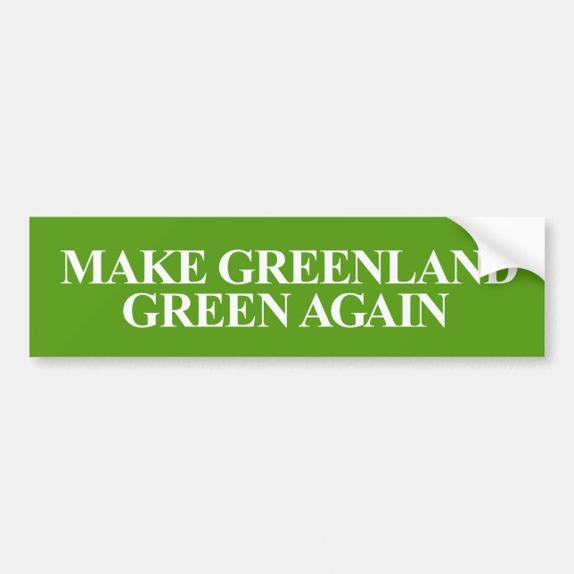 Make Greenland Green Again Bumper Sticker (Front)