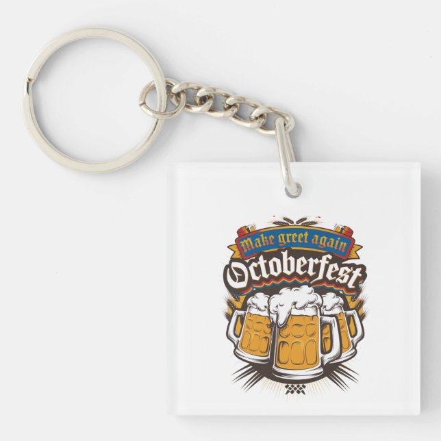 Make Greet Again Octoberfest Key Ring (Front)