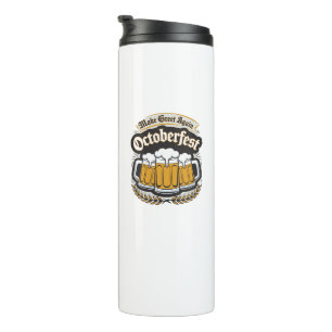 Make Greet Again Octoberfest Thermal Tumbler