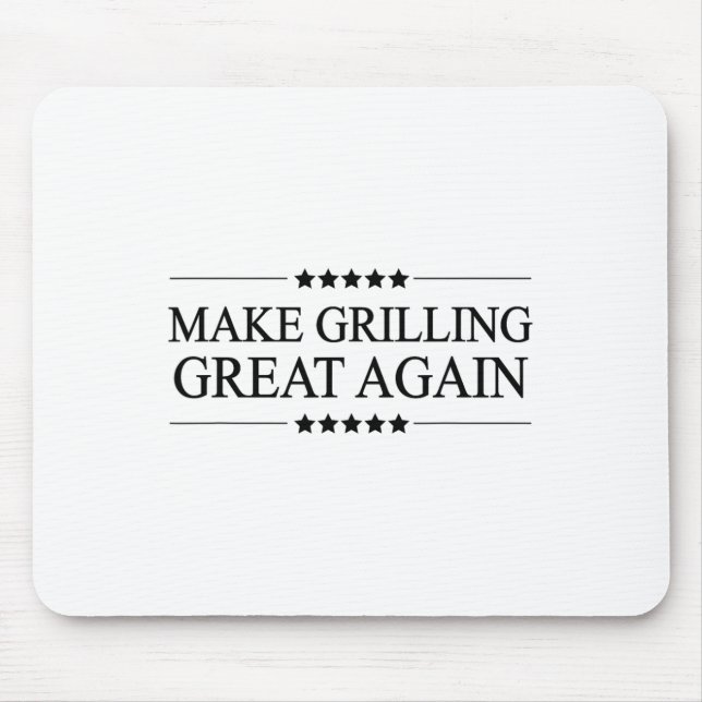 Make Grilling Great Again Funny Gift For Bbq -  Mouse Pad (Front)
