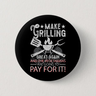 Make Grilling Great Again Trump Bbq Pit Master Gri 6 Cm Round Badge
