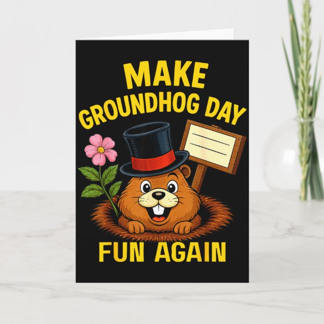 Make Groundhog Day Fun Again Funny Groundhog Lover Card (Front)
