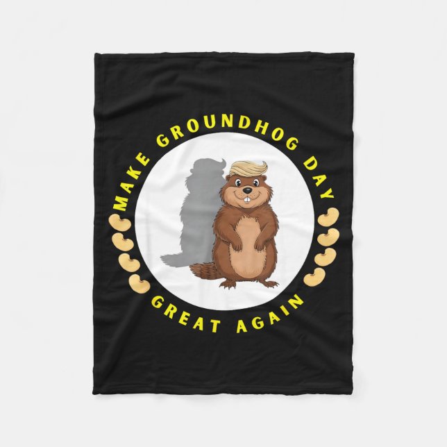 Make Groundhog Day Great Again Funny Shadow Puppet Fleece Blanket (Front)