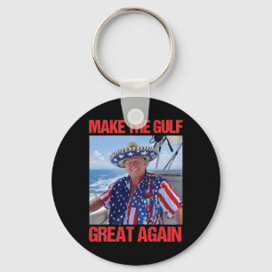 Make Gulf Great Again America's Gulf Mexico Trump  Key Ring
