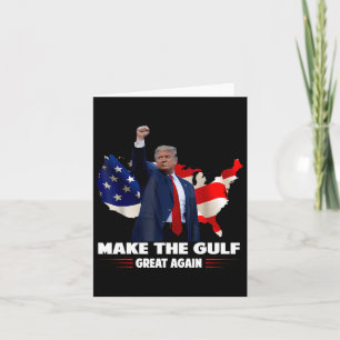 Make Gulf Great Again Funny Trump Gulf Of Mexico Card