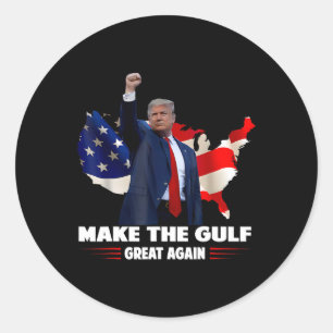 Make Gulf Great Again Funny Trump Gulf Of Mexico  Classic Round Sticker