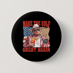Make Gulf Great Again Funny Trump Gulf Of United S 6 Cm Round Badge