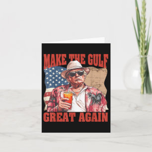 Make Gulf Great Again Funny Trump Gulf Of United S Card