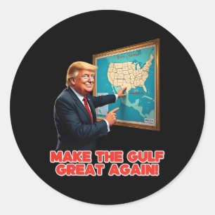 Make Gulf Great Again Funny Trump Welcome To Ameri Classic Round Sticker