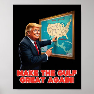 Make Gulf Great Again Funny Trump Welcome To Ameri Poster
