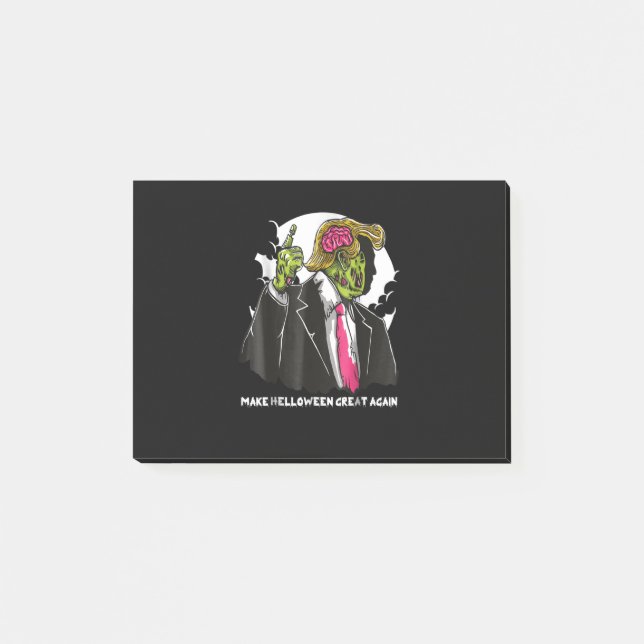 Make Halloween Great Again Trump zombie Hallowen Post-it Notes (Front)