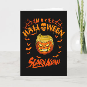 Make Halloween Scary Again Funny Trump 1 Card