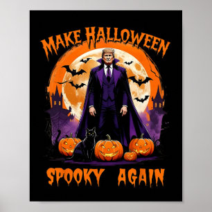 Make Halloween Spooky Again Funny Trump Halloween  Poster