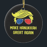 Make Hanukkah Great Again Trump Jewish  Ceramic Tree Decoration<br><div class="desc">jewish hanukkah,  hanukkah,  Trump election,  Trump won,  inauguration day,  conservative jewish,  political humour,  Trump presidency,  MAGA Christmas,  election victory 2024.</div>