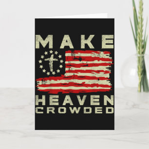 Make Heaven Crowded Christian Faith Bible Usa Flag Card