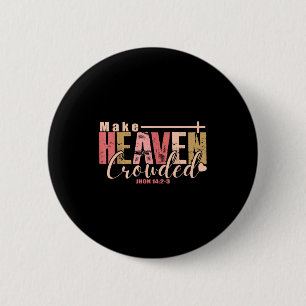 Make Heaven Crowded Cross - Minimalist Christian R 6 Cm Round Badge