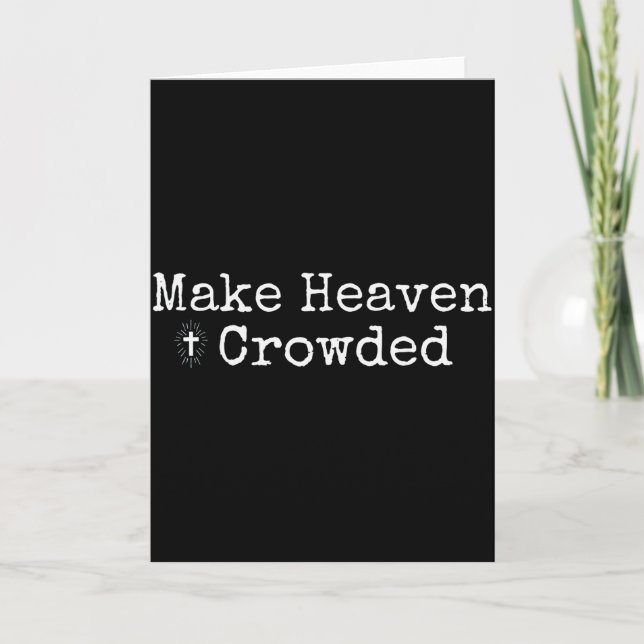 Make Heaven Crowded Cross - Minimalist Christian R Card (Front)