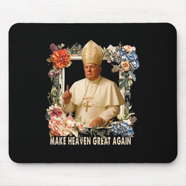 Make Heaven Great Again Donald Trump  Mouse Pad (Front)