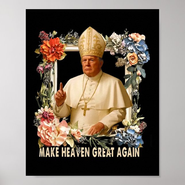 Make Heaven Great Again Donald Trump  Poster (Front)