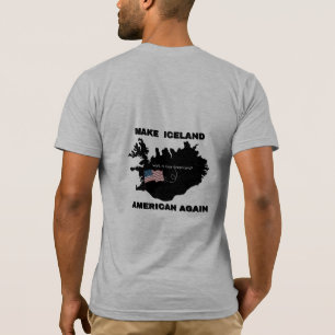 Make Iceland American Again Funny Map Meme T-Shirt