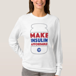 Make Insulin Affordable [White] T-Shirt