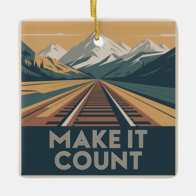 Make It Count Ceramic Ornament (Front)