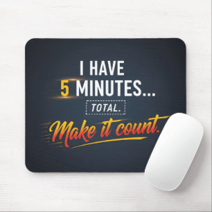 Make It Count Motivational Productivity Quote Mouse Pad