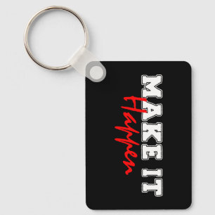 Make It Happen – Bold Red Motivational Quote Desig Key Ring