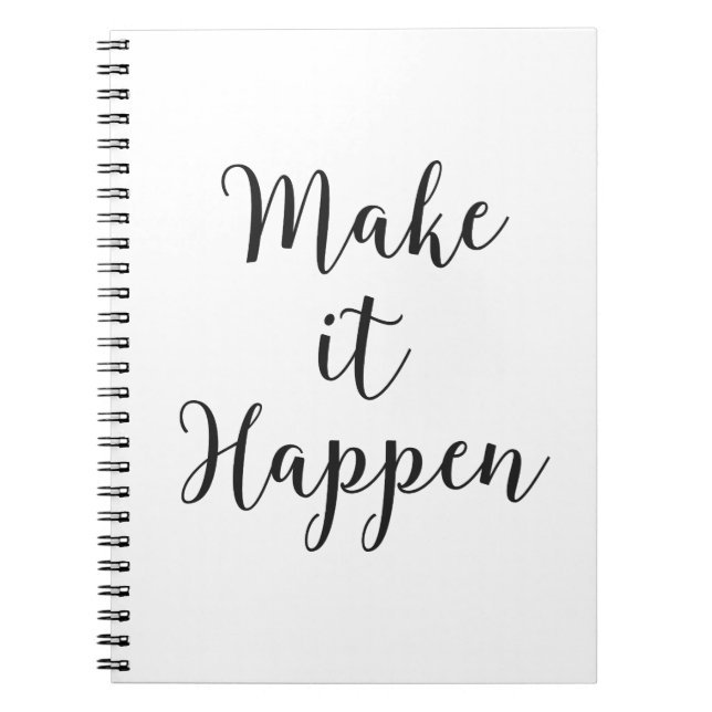 Make It Happen Cursive Script Spiral Notebook (Front)