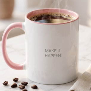 Make It Happen Hustle Motivational Office Gift Mug