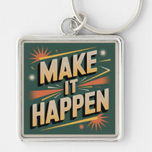 Make It Happen Key Ring