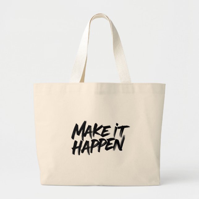 Make it happen large tote bag (Front)