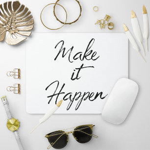 Make it Happen Motivational Quote Color Change Mouse Pad