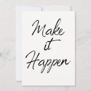 Make it Happen Motivational Quote Colour Change