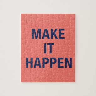 Make it happen motivational quote jigsaw puzzle