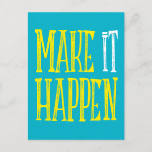 Make it Happen Postcard