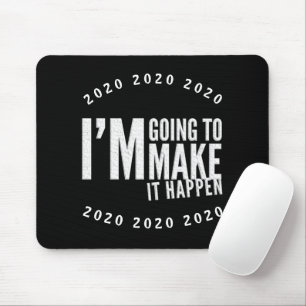 Make It Happen Quote Motivation Inspiration Mouse Pad