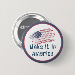 Make It In America Stylised  6 Cm Round Badge