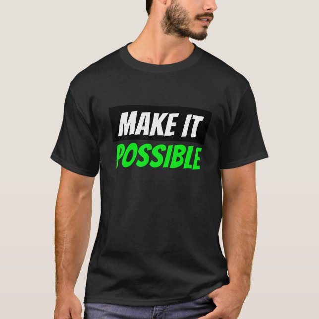 make it possible kids T-Shirt (Front)