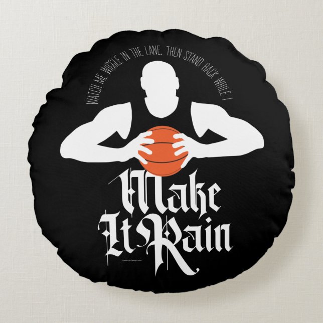 Make It Rain (Basketball) Round Pillow (Front)