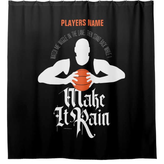 Make It Rain (Basketball) Shower Curtain (Front)