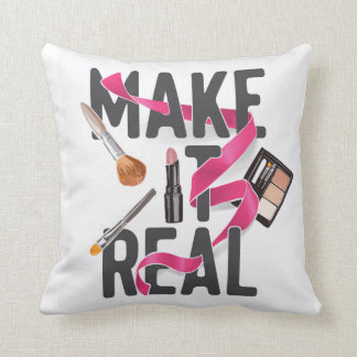 Make It Real Cushion