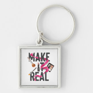 Make It Real Key Ring