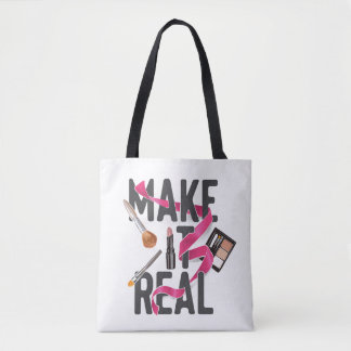 Make It Real Tote Bag
