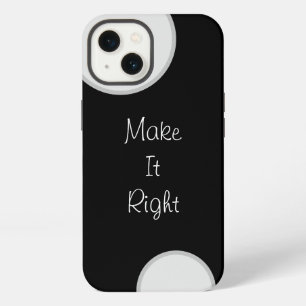 Make It Right Iphone 13 Case